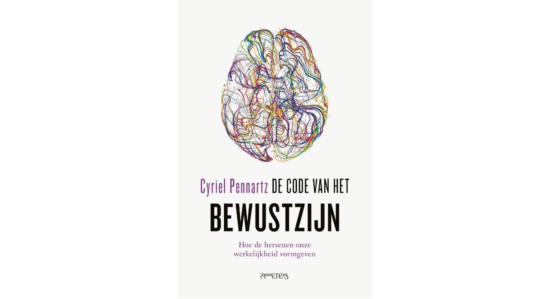 The cover of the book of Cyriel Pennartz with the title 'De code van het bewustzijn'